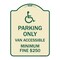 Signmission Parking Van Accessible Minimum Fine $250 Heavy-Gauge Aluminum Sign, 24" x 18", TG-1824-23405 A-DES-TG-1824-23405 - alternate 1